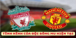 Tình Hình Của Đội Bóng Mu Hiện Tại