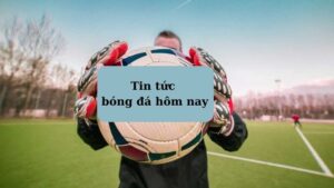 Cách truy cập và xem tin tức bóng đá hôm nay đơn giản